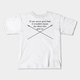 Bad arrows are normal Kids T-Shirt